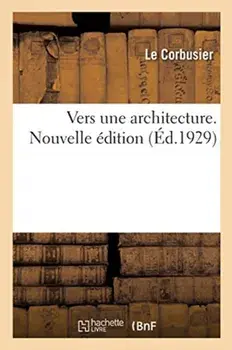 Vers Une Architecture. Nouvelle Édition, Paperback/***