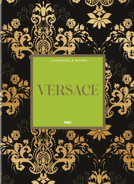 Versace. Numarul 7. Legendele modei