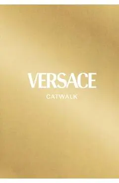 Versace: The Complete Collections - Tim Blanks