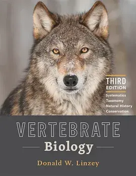Vertebrate Biology: Systematics, Taxonomy, Natural History, and Conservation, Hardcover/Donald W. Linzey