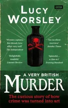 Very British Murder, Paperback/Lucy Worsley