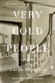 Very Cold People, Paperback/Sarah Manguso