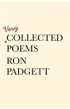 Very Collected Poems - Ron Padgett