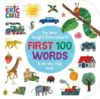 Very Hungry Caterpillar's First 100 Words, Board book/Eric Carle