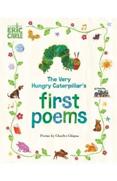 Very Hungry Caterpillar's First Poems - Charles Ghigna