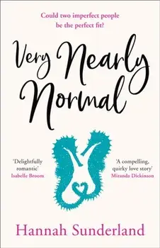 Very Nearly Normal, Paperback/Hannah Sunderland