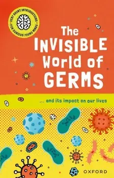 Very Short Introductions for Curious Young Minds: The Invisible World of Germs. 1, Paperback/Isabel Thomas