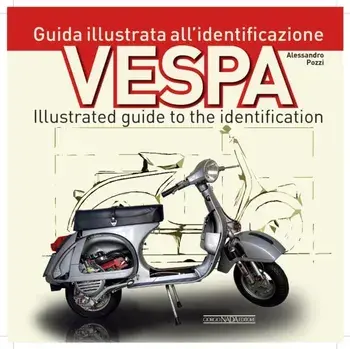 Vespa. Illustrated guide to the identification, Paperback/Alessandro Pozzi