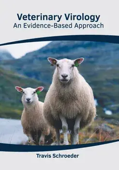 Veterinary Virology: An Evidence-Based Approach, Hardcover/Travis Schroeder