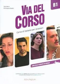 Via del Corso. Libro dello studente ed esercizi + codice i-d-e-e B1, Paperback/***
