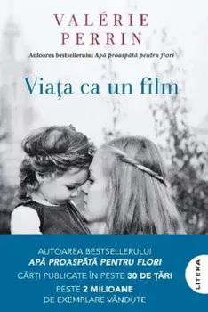 Viata ca un film/Valerie Perrin