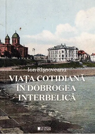 Viata cotidiana in Dobrogea interbelica
