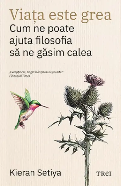 Viata este grea | Kieran Setiya
