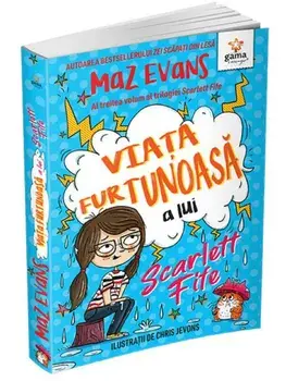 Viata furtunoasa a lui Scarlett Fife. Al treilea volum al trilogiei Scarlett Fife/Maz Evans