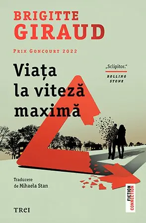 Viața la viteză maximă - Brigitte Giraud