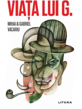 Viata lui G./Mihai si Gabriel Vacariu