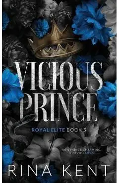 Vicious Prince: Special Edition Print - Rina Kent