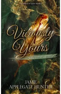 Viciously Yours (Hardcover): Standalone Fantasy Fated Mates Romance (Fae Kings of Eden Book 1) - Jamie Applegate Hunter