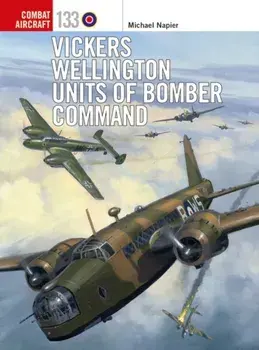 Vickers Wellington Units of Bomber Command, Paperback/Michael Napier