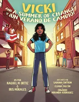 Vicki and A Summer of Change! ¡Vicki y un verano de cambio!, Paperback/***