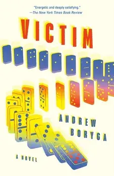 Victim. A Novel, Paperback/Andrew Boryga