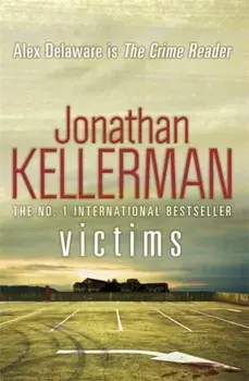 Victims (Alex Delaware series, Book 27). An unforgettable, macabre psychological thriller, Paperback/Jonathan Kellerman