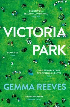 Victoria Park. Main, Paperback/Gemma Reeves