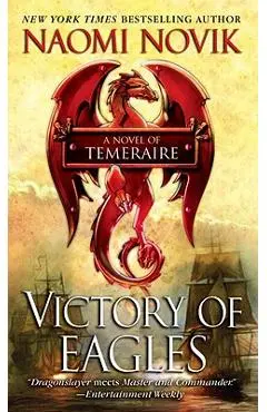 Victory of Eagles - Naomi Novik