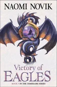 Victory of Eagles, Paperback/Naomi Novik