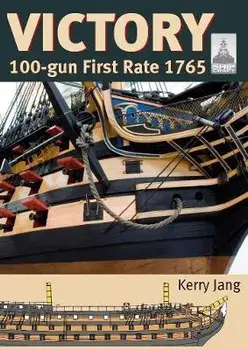 Victory ShipCraft 29. 100-gun First Rate 1765, Paperback/Kerry Jang