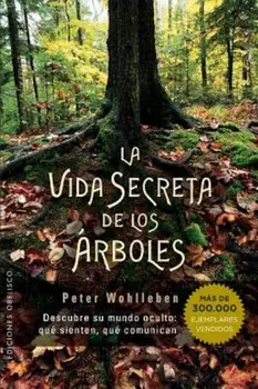 Vida Secreta de Los Arboles, Paperback/Peter Wohlleben