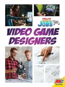 Video Game Designers, Library Binding/Ruth Owen