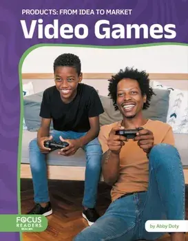 Video Games: From Idea to Market, Hardback/Abby Doty