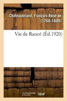 Vie de Rance, Paperback/Francois-Rene de Chateaubriand