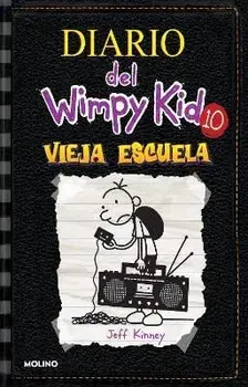 Vieja Escuela / Old School, Hardcover/Jeff Kinney