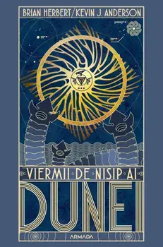 Viermii de nisip ai Dunei. Seria Dune. Volumul 8/Brian Herbert, Kevin J. Anderson