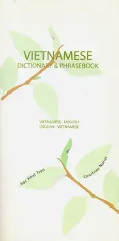 Vietnamese-English/English-Vietnamese Dictionary & Phrasebook, Paperback/Bac Tran