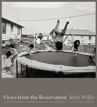 Views from the Reservation: A New Edition, Hardcover/John Willis