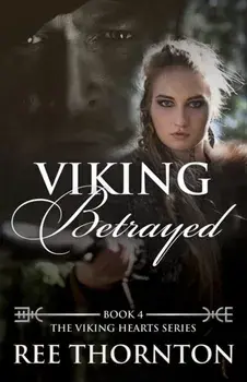 Viking Betrayed, Paperback/Ree Thornton