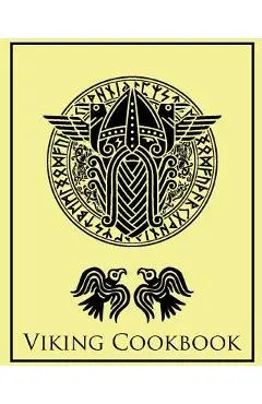 Viking Cook Book: A Single Mans Culinary Survival Guide - Alessandra Luciano