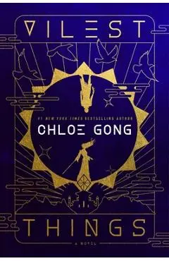 Vilest Things - Chloe Gong