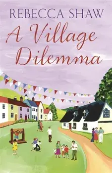 Village Dilemma, Paperback/Rebecca Shaw