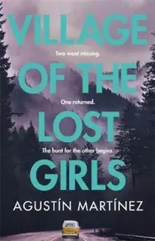 Village of the Lost Girls/Agustin Martinez