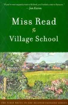Village School, Paperback/Miss Read