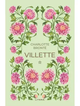 Villette. Volumul 1/Charlotte Bronte