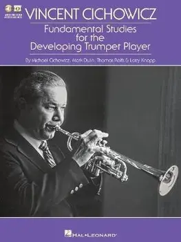 Vincent Cichowicz - Fundamental Studies for the Developing Trumpet Player, Paperback/Michael Cichowicz