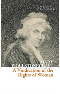 Vindication of the Rights of Woman - Mary Wollstonecraft