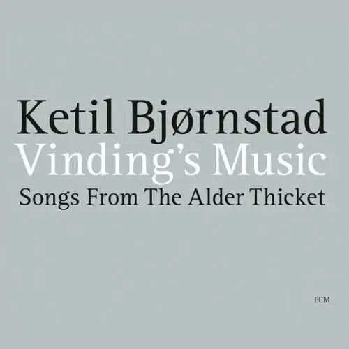 Vinding's Music: Songs From The Alder Thicket | Ketil Bjørnstad