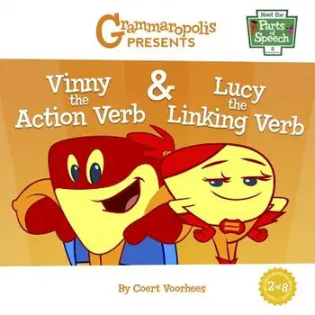 Vinny the Action Verb & Lucy the Linking Verb: Grammaropolis, Paperback/Coert Voorhees