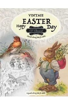 VINTAGE EASTER Classical coloring books for adults. Grayscale coloring books for adults: Realistic greyscale coloring books for adults - Co Classical